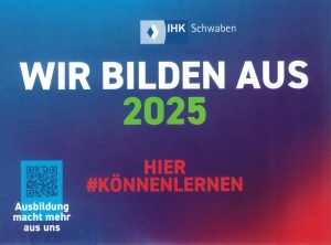 Ausbildungszertifikat IHK Schwaben "wir bilden aus 2025 HIER #könnenlernen"